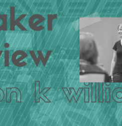 Speaker and Session Preview: Allison K Williams
